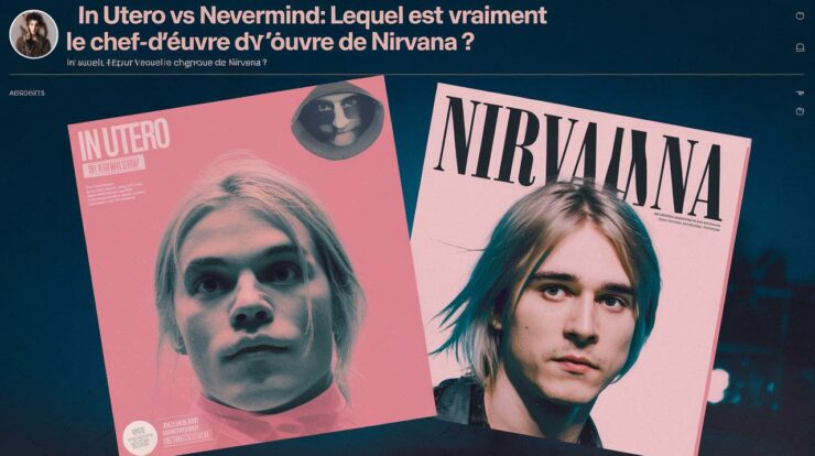 In Utero vs Nevermind : Lequel est vraiment le chef-d'œuvre de Nirvana ?